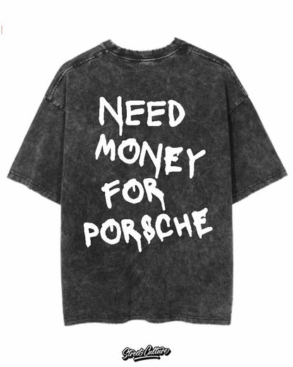 Need money for porsche T-shirt